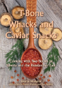 T-Bone Whacks And Caviar Snacks - Preview
