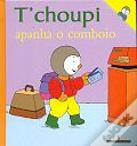 T` choupi apanha o comboio