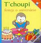 T` choupi Festeja o Aniversário