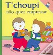 Capa do artigo T` choupi Não Quer Emprestar