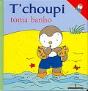 T` choupi Toma Banho - Preview