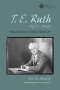 T. E. Ruth  1875-1956 - Preview