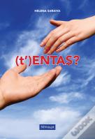 (t’)Entas?