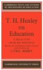 T. H. Huxley On Education - Preview