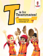 T Is For Teammates! - Preview