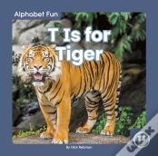 T Is For Tiger
