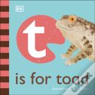 T Is For Toad