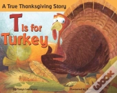 T Is For Turkey