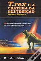 T. Rex e a Cratera da Destruição