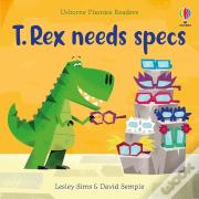 T. Rex Needs Specs