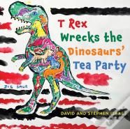 T Rex Wrecks The Dinosaursâ€™ Tea Party