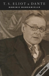 T. S. Eliot And Dante