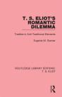 T. S. Eliot'S Romantic Dilemma - Preview