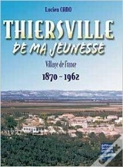 Capa do artigo T; Thiersville De Ma Jeunesse ; 1870-1962