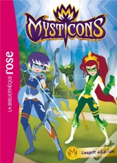 T2 - Mysticons 02 - L'Esprit D'Equipe