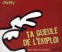 Ta Geule De L'Emploi - Preview