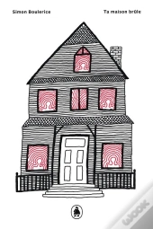 Ta Maison Brule