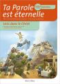 Ta Parole Est Éternelle ; Unis Dans Le Christ ; Troisième Année Catéchiste - Preview