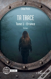 Capa do artigo Ta Trace : Tome 1 - Errance