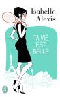 Ta Vie Est Belle - Preview