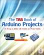 Tab Book Of Arduino Projects: 36 Things To Make With Shields And Proto Shields - Preview