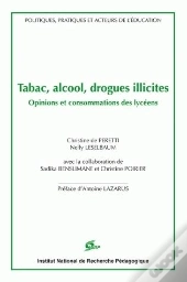 Tabac, Alcool, Drogues Illicites : Opinions Et Consommations Des Lycéens