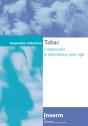 Tabac : Comprendre La Dependance Pour Agir ; Expertise Collective - Preview