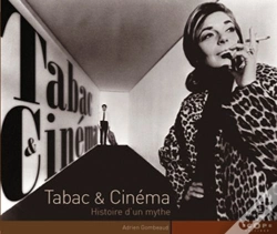 Capa do artigo Tabac Et Cinéma ; Histoire D'Un Mythe