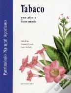 Tabaco - Uma Planta de Outro Mundo