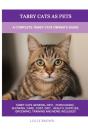 Tabby Cats As Pets: A Complete Tabby Cat - Preview