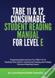 Tabe 11and 12 Consumable Student Reading Manual For Level E
