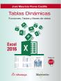 Tablas Dinámicas Con Excel 2016.Funciones, Tablas Y Bases De Datos - Preview