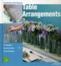 Table Arrangments: Creativity With Flowers - Preview