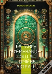 Capa do artigo Table D Emeraude Ou Lumiere Astrale - Explorez Les Arcanes De L Herm