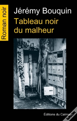 Capa do artigo Tableau Noir Du Malheur