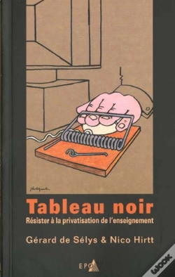 Capa do artigo Tableau Noir ; Resister A La Privatisation De L'Enseignement