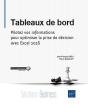 Tableaux De Bord ; Pilotez Vos Informations Pour Optimiser La Prise De Décision Avec Excel 2016 - Preview
