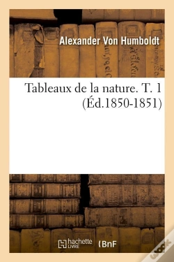 Capa do artigo Tableaux De La Nature T.1 Edition 1850 1851