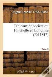 Capa do artigo Tableaux De Societe Ou Fanchette Et Honorine. Tome 2