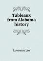 Tableaux From Alabama History - Preview