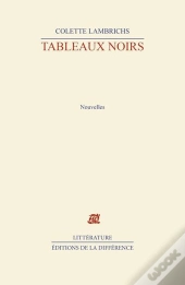 Tableaux Noirs ; Nouvelles