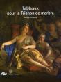 Tableaux Pour Le Trianon De Marbre - Preview