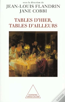 Capa do artigo Tables D'Hier ; Tables D'Ailleurs ; Histoire Et Ethnologie Du Repas