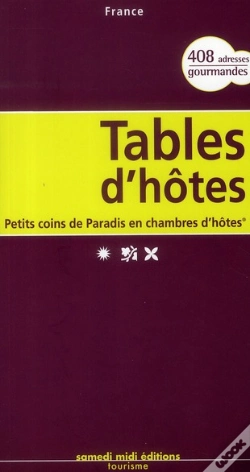 Capa do artigo Tables D'Hôtes ; Petits Coins De Paradis En Chambre D'Hôtes