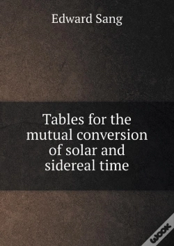 Capa do artigo Tables For The Mutual Conversion Of Solar And Sidereal Time