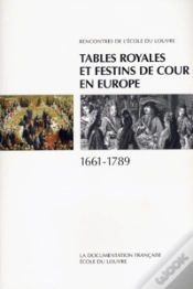 Capa do artigo Tables Royales Et Festins De Cours En Europe, 1661-1789