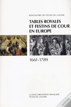 Capa do artigo Tables Royales Et Festins De Cours En Europe, 1661-1789