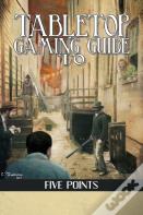 Tabletop Gaming Guide To Five Points
