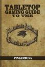 Tabletop Gaming Guide To The Pinkertons: - Preview