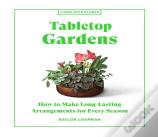 Tabletop Gardens